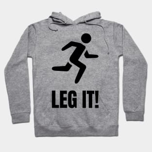 Leg It! Hoodie